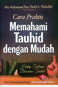 Image of Cara Praktis Memahami Tauhid dengan Mudah