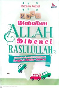 Image of Diabaikan Allah di Benci Rasulullah