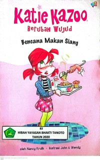 Image of Katie Kazoo Berubah Wujud Bencana Makan Siang