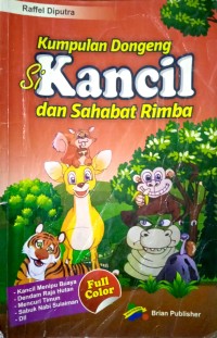 Image of Kumpulan Dongeng Si Kancil dan Sahabat Rimba
