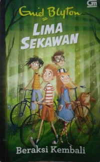 Image of Lima Sekawan Beraksi Kembali