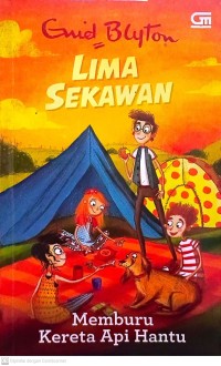 Image of Lima Sekawan Memburu  Kereta Api Hantu