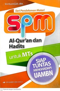 Image of Seri Pendalaman Materi SPM Al-Qur'an dan Hadits untuk MTs