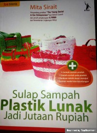 Image of Sulap Sampah Plastik Lunak jadi Jutaan Rupiah