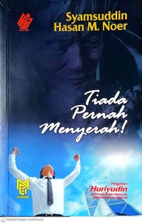 Image of Tiada Pernah Menyerah !