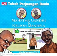 Image of Tokoh Perjuangan Dunia: Mahatma Gandhi & Nelson Mandela